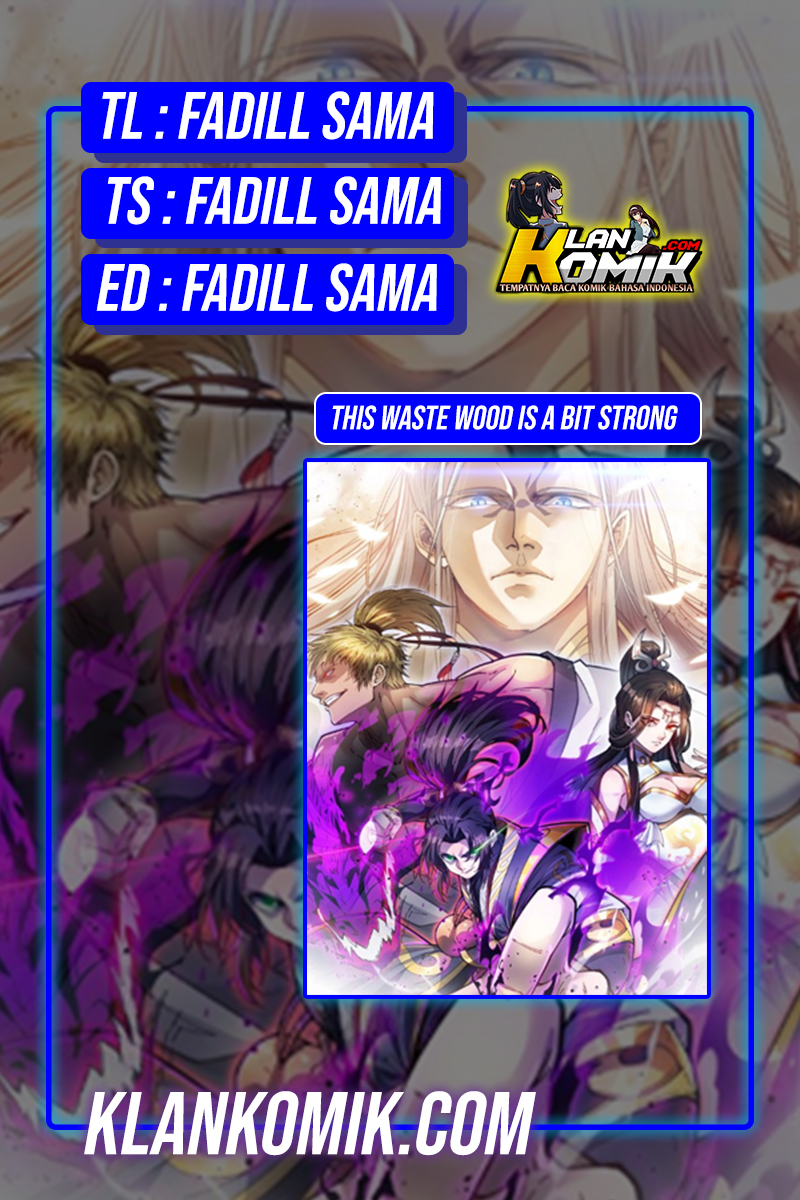 Baca This Waste Wood Is A Bit Strong (The Most Powerful Loser) - Chapter 7 halaman 1